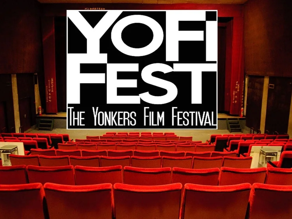 YoFi Fest — The Yonkers Film Festival.