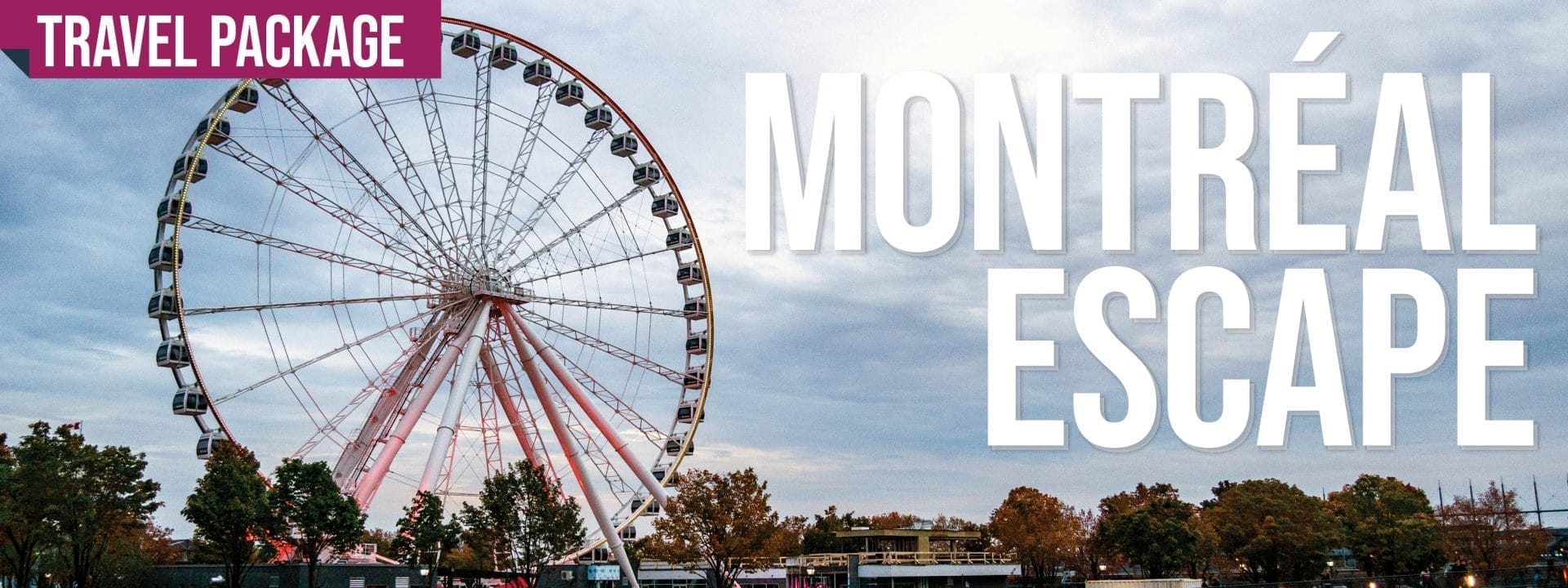 Montréal Escape Travel Package | New York By Rail