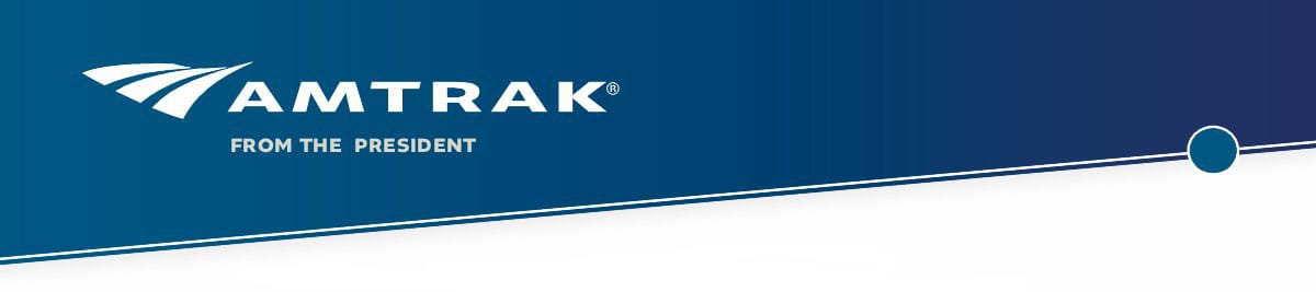 Amtrak logo with the words From the President on a blue gradient background, featuring a white diagonal line and a small circle on the right, conveying an official message from the President.